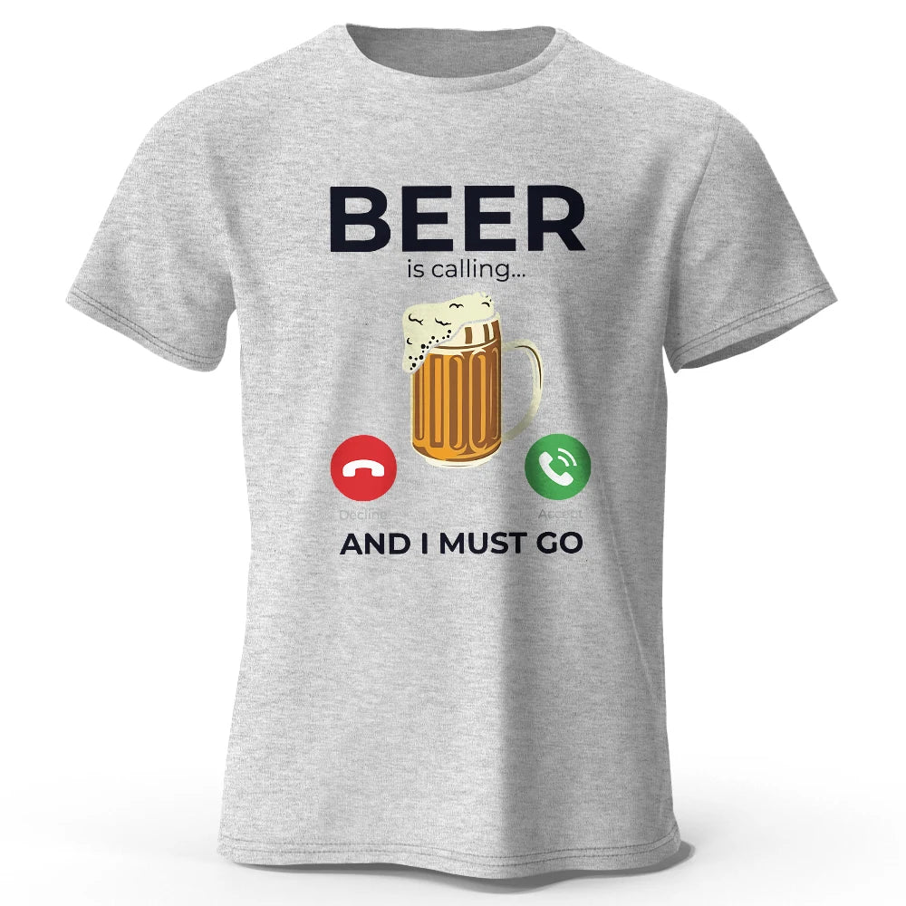 Beer Is Calling I Must Go T-Shirt: Comfortable and Stylish