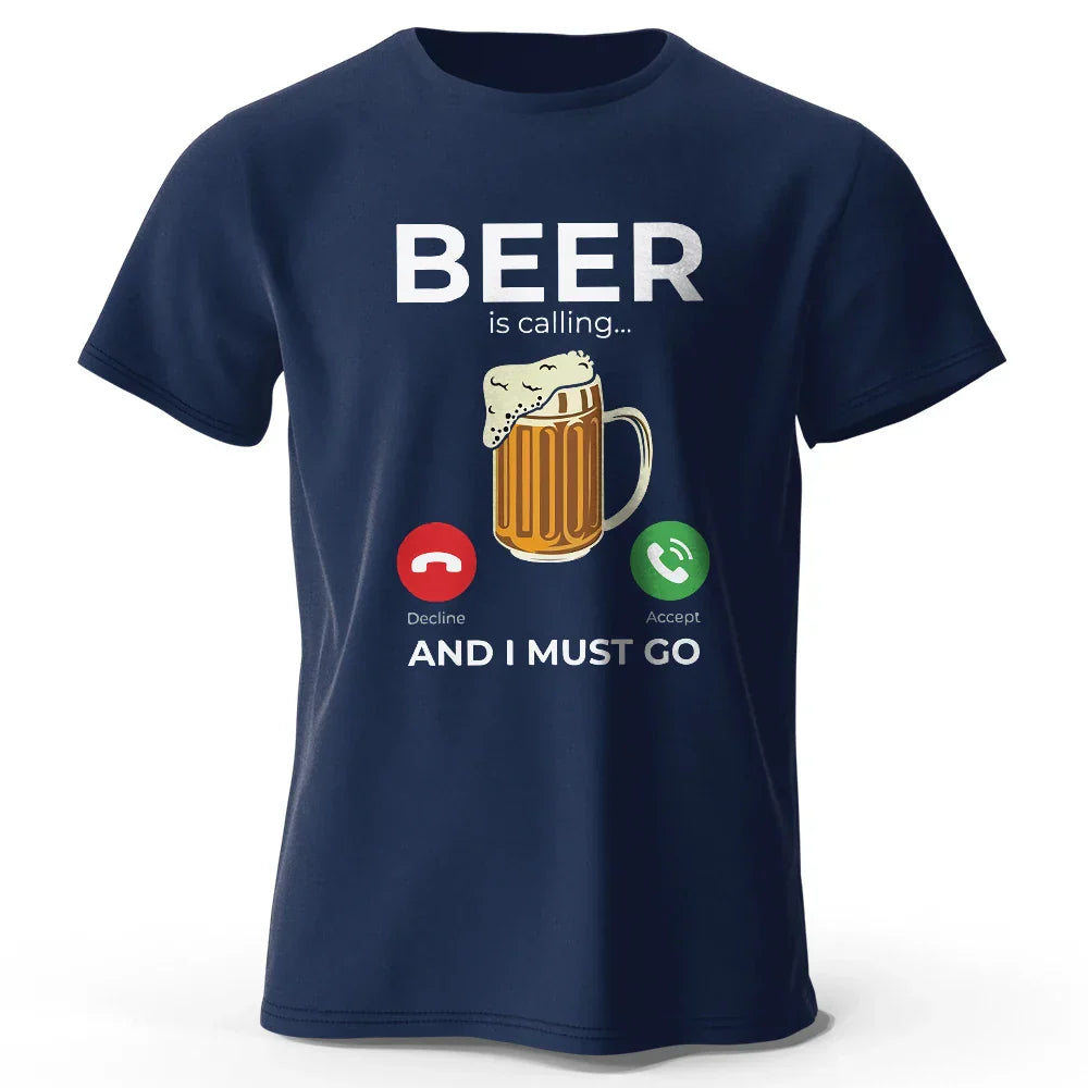 Beer Is Calling I Must Go T-Shirt: Comfortable and Stylish